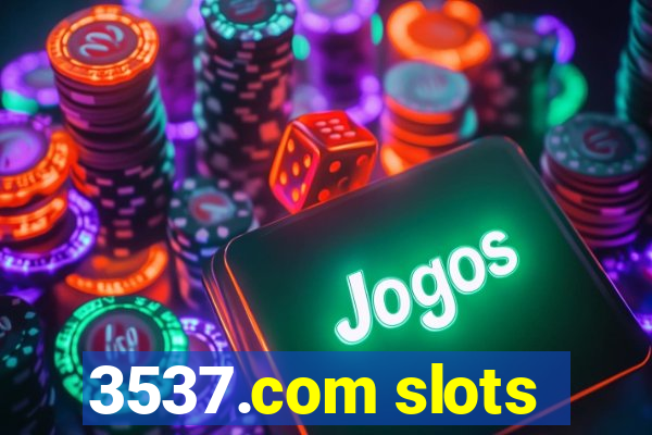 3537.com slots